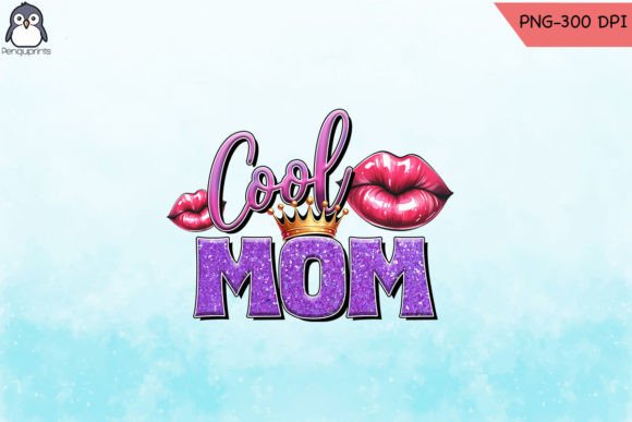 Cool Mom Western Style PNG Sublimation for Crafts and Graphics