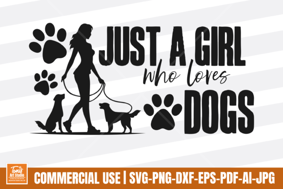 Girl Who Loves Dogs Funny Dog Mom Sign Graphics for Crafts