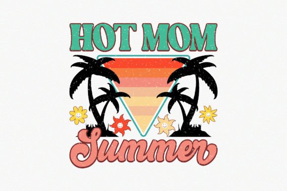 Hot Mom Summer8: A Versatile Graphic Design Asset for Creative Content Publishing