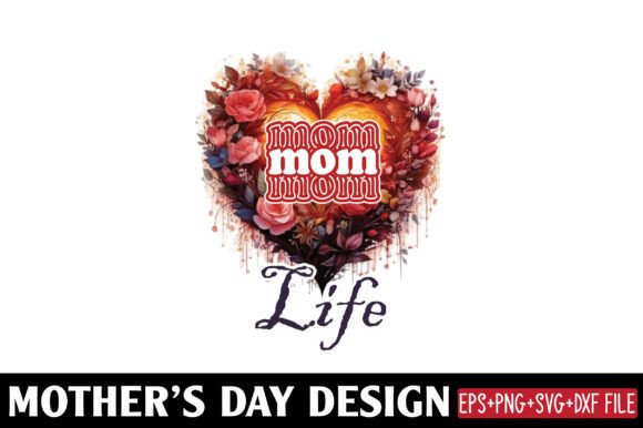 Mather’s Day, MOM LIFE: A Versatile Graphic Design Asset for Content Creators