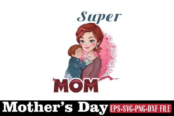 Mother’s Day, Super Mom: A Vibrant Graphic Asset for Crafts and Creative Projects
