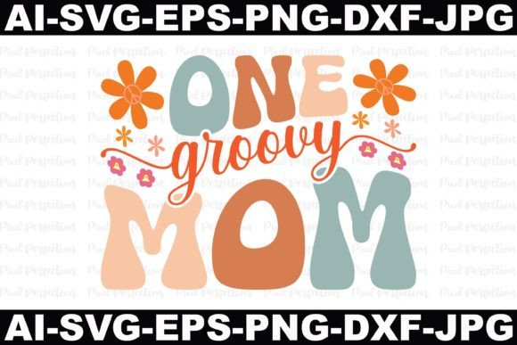 One Groovy Mom: A Graphic Design Asset for Real Crafts and SVG Projects
