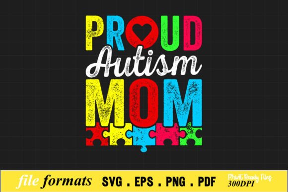Proud Autism Mom T-Shirt Design: A Graphic Asset for Crafts and Content Creators