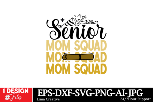 Senior Mom Squad Graduation Graphics for Crafts and Commercial Use