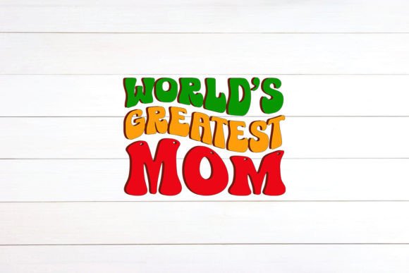 World’s Greatest Mom Retro Design for Crafts and Graphics